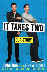 It Takes Two (Our Story) by Jonathan Scott, Drew Scott, 9781328771476