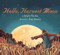 Hello, Harvest Moon - 9781328740496 by Ralph Fletcher, Kate Kiesler