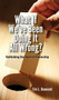 What If We've Been Doing It All Wrong by Eric L Dunavant, 9781940359397