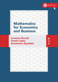 Mathematics for Economics and Business by Lorenzo Peccati, Sandro Salsa, Annamaria Squellati, 9788885486034