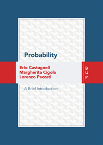 Probability (A Brief Introduction) by Erio Castagnoli, Margherita Cigola, Lorenzo Peccati, 9788885486096