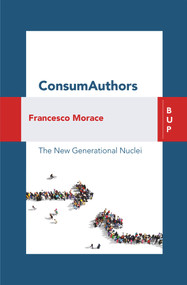 ConsumAuthors (The New Generational Nuclei) by Francesco Morace, 9788885486003