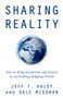 Sharing Reality (How to Bring Secularism and Science to an Evolving Religious World) by Jeff T. Haley, Dale McGowan, 9781634311267