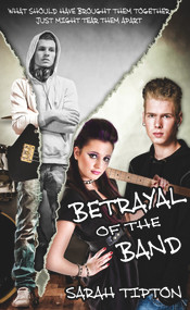 Betrayal of the Band by Sarah Tipton, 9781611169614