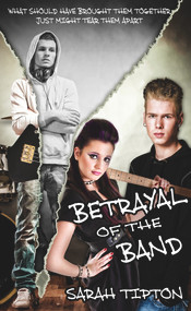 Betrayal of the Band by Sarah Tipton, 9781611169614