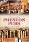 Preston Pubs by Stephen R. Halliwell, 9781445638584