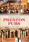 Preston Pubs by Stephen R. Halliwell, 9781445638584