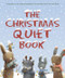 The Christmas Quiet Book (A Christmas Holiday Book for Kids) - 9781328740564 by Deborah Underwood, Renata Liwska, 9781328740564