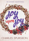 Joy Upon Joy (An Advent Devotional) by Charles H. Spurgeon, 9781629119588