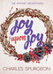 Joy Upon Joy (An Advent Devotional) by Charles H. Spurgeon, 9781629119588