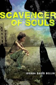 Scavenger of Souls - 9781481462457 by Joshua David Bellin, 9781481462457