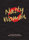 The Nasty Woman Journal (A Journal for Women Who Refuse to Sit Down (or Shut Up!)) by Anna Katz, 9781681882857