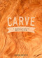 Carve: A Simple Guide to Whittling by Melanie Abrantes, 9780451498960
