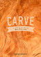Carve: A Simple Guide to Whittling by Melanie Abrantes, 9780451498960