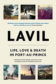 Lavil (Life, Love, and Death in Port-au-Prince) - 9781786633774 by Peter Orner, Evan Lyon, Edwidge Danticat, 9781786633774