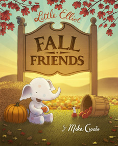 Little Elliot, Fall Friends by Mike Curato, Mike Curato, 9781627796408