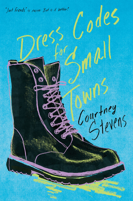 Dress Codes for Small Towns by Courtney Stevens, 9780062398512