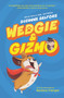 Wedgie & Gizmo by Suzanne Selfors, Barbara Fisinger, 9780062447630