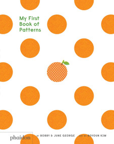 My First Book of Patterns by Bobby George, June George, Boyoun Kim, 9780714872490