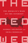 The Red Web (The Kremlin's Wars on the Internet) by Andrei Soldatov, Irina Borogan, 9781610399579