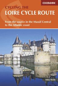 The Loire Cycle Route (From the source in the Massif Central to the Atlantic coast) by John Higginson, 9781852848422