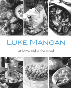 At Home And In The Mood by Luke Mangan, 9781742578767