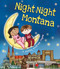 Night-Night Montana by Katherine Sully, Helen Poole, 9781492654865