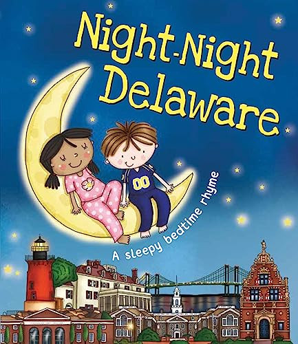 Night-Night Delaware by Katherine Sully, Helen Poole, 9781492654889