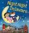 Night-Night Delaware by Katherine Sully, Helen Poole, 9781492654889