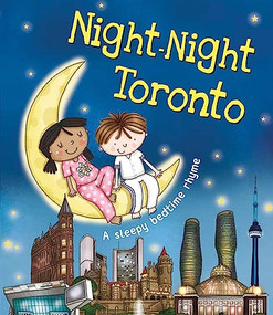 Night-Night Toronto by Katherine Sully, Helen Poole, 9781492654933
