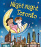 Night-Night Toronto by Katherine Sully, Helen Poole, 9781492654933