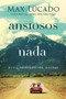 Ansiosos por nada (Menos preocupación, más paz) by Max Lucado, 9780718098711