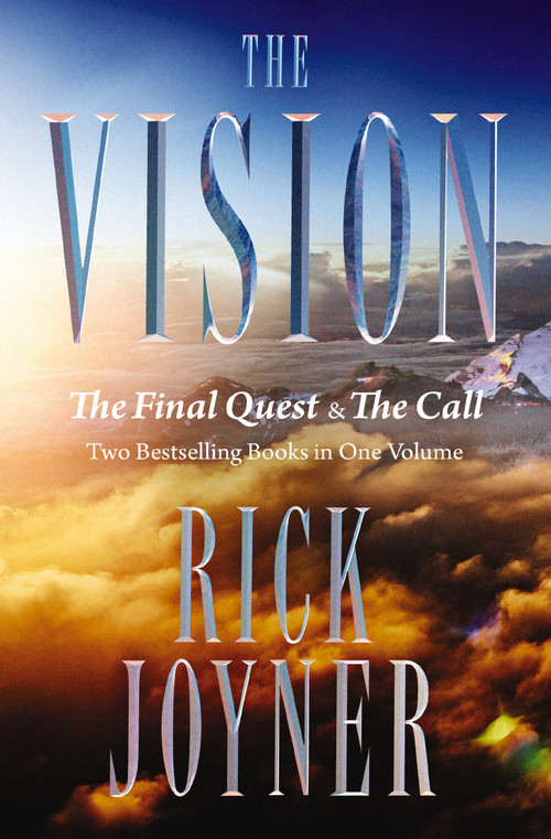 The Vision (The Final Quest and The Call: Two Bestselling Books in One Volume) by Rick Joyner, 9780785217022