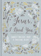 Jesus, I Need You (Honest Prayers from a Trusting Heart) by  Zondervan, 9780310088295