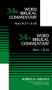 Mark (2-Volume Set---34A and 34B) by Robert A. Guelich, Craig A. Evans, Bruce M. Metzger, David A. Hubbard, Glenn W. Barker, John D. W. Watts, James W. Watts, Ralph P. Martin, Lynn Allan Losie, 9780310575696