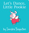 Let's Dance, Little Pookie by Sandra Boynton, Sandra Boynton, 9781481497725