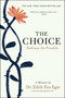 The Choice (Embrace the Possible) by Edith Eva Eger, 9781501130786