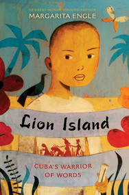 Lion Island (Cuba's Warrior of Words) - 9781481461139 by Margarita Engle, 9781481461139