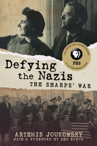 Defying the Nazis (The Sharps' War) - 9780807013021 by Artemis Joukowsky, Ken Burns, 9780807013021