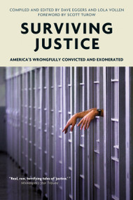 Surviving Justice (America's Wrongfully Convicted and Exonerated) - 9781786632869 by Dave Eggers, Lola Vollen, Scott Turow, 9781786632869
