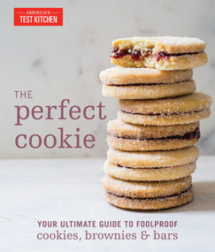 The Perfect Cookie (Your Ultimate Guide to Foolproof Cookies, Brownies & Bars) by America's Test Kitchen, 9781940352954