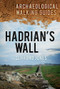 Hadrian's Wall by Clifford Jones, 9780752463612