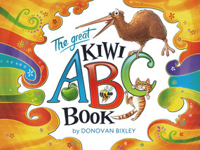 The Great Kiwi ABC Book - 9781927262917 by Donovan Bixley, 9781927262917