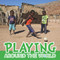 Playing Around the World by Joanna Brundle, 9781786370129