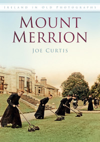 Mount Merrion by Joe Curtis, 9781845887476
