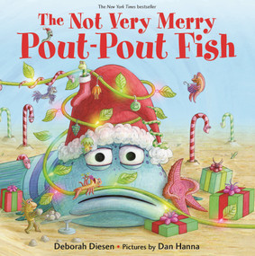 The Not Very Merry Pout-Pout Fish - 9780374304591 by Deborah Diesen, Dan Hanna, 9780374304591