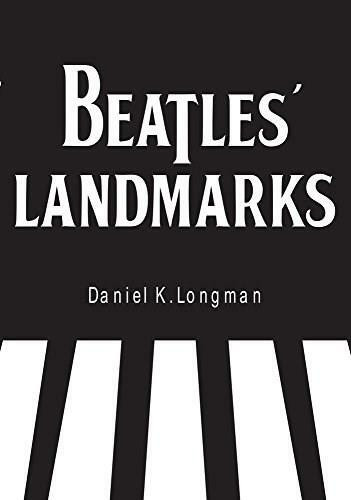 The Beatles' Landmarks in Liverpool by Daniel K. Longman, Bill Harry, 9781445652337