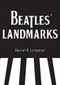 The Beatles' Landmarks in Liverpool by Daniel K. Longman, Bill Harry, 9781445652337