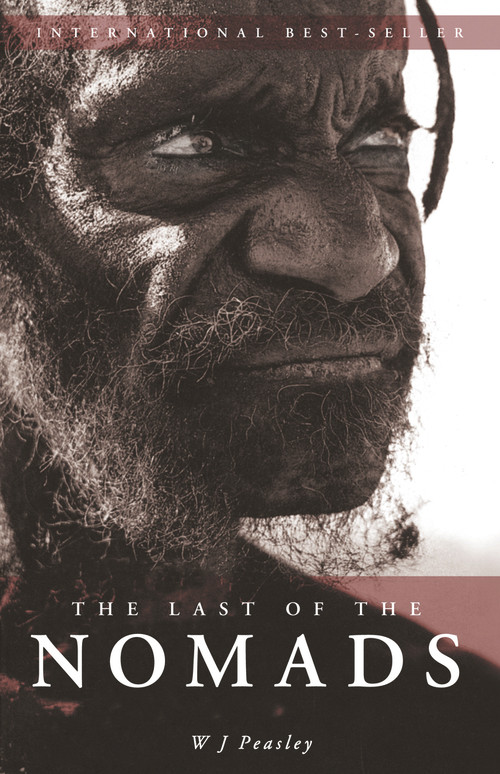 Last of the Nomads by W.J. Peasley, 9780949206879