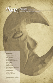 SFWP Annual (Selections from the SFWP Quarterly) by Melanie J. Cordova, 9781939650719